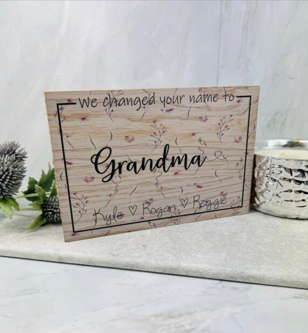 We changed your name to wooden sign