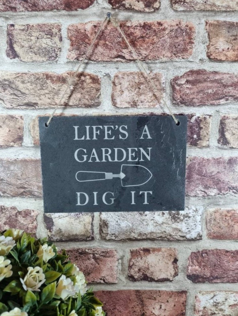 Life’s a garden slate sign