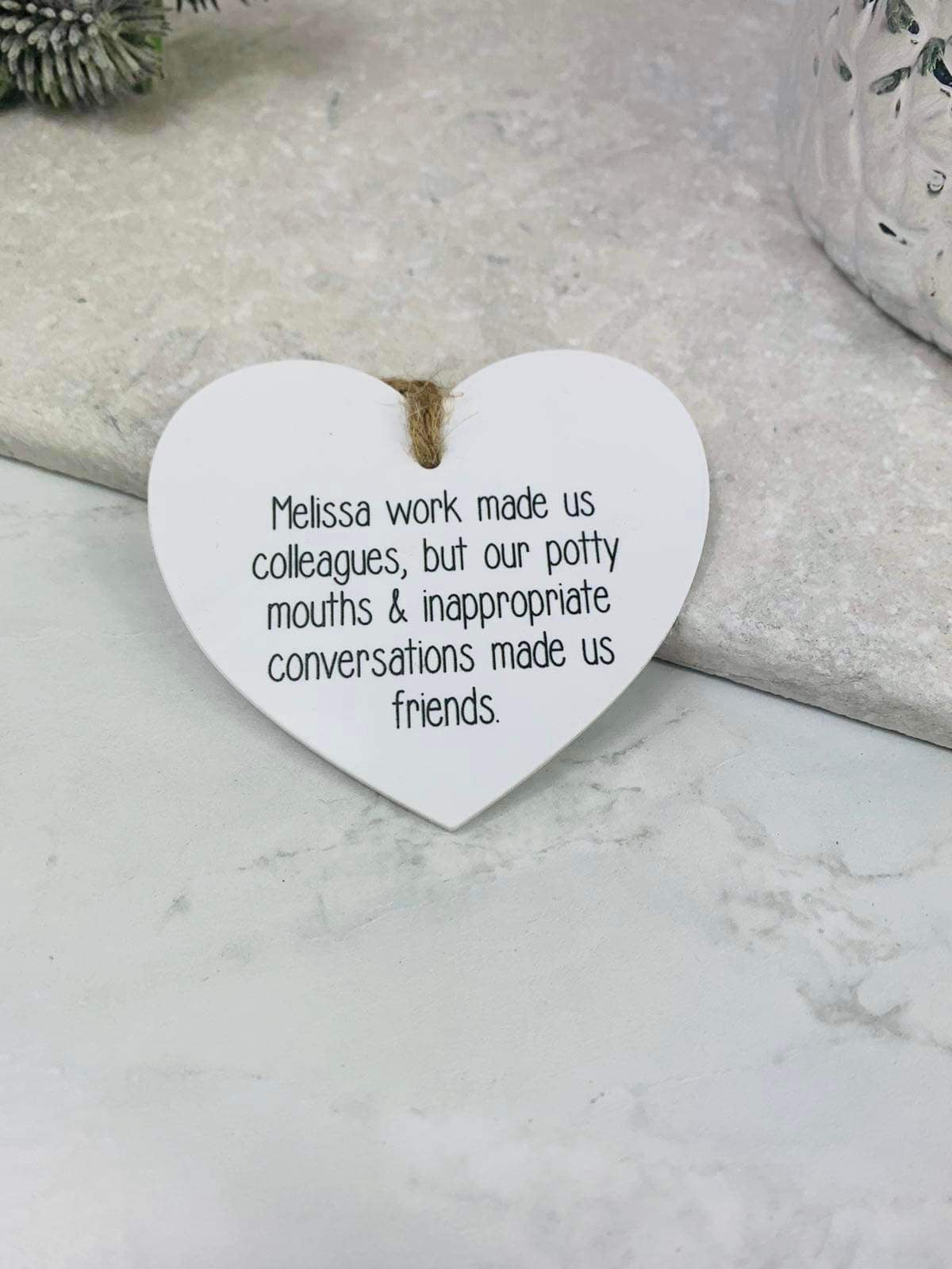 BOGOF Work made us colleagues hanging heart keepsake