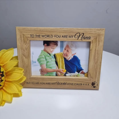 To the world you are photo frame