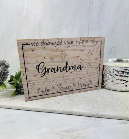 We changed your name to wooden sign